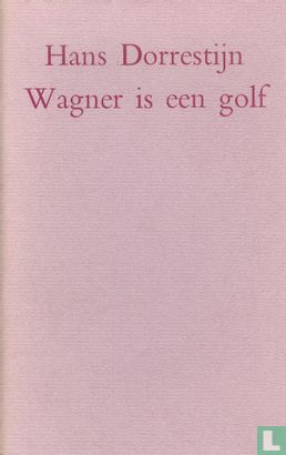 Wagner is een golf - Image 1