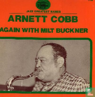 Arnett Cobb Again with Milt Buckner    - Afbeelding 1