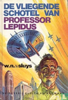 De vliegende schotel van Professor Lepidus - Afbeelding 1