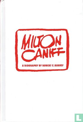 Meanwhile... A Biography of Milton Caniff  - Image 3