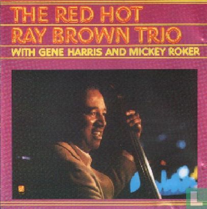 The Red Hot Ray Brown Trio  - Image 1