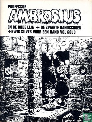 Professor Ambrosius en de dode lijn + De zwarte handschoen + Kwik Silver voor een hand vol goud - Image 1
