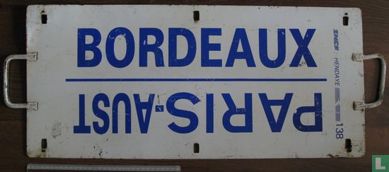 Metalen bord Franse spoorwegen SNCF Bordeaux-Paris-Austerlltz. 80x32cm. Op de achterkant staat HENDAYE-IRUN