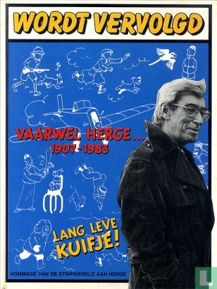 Vaarwel Hergé... 1907-1983 - Lang leve Kuifje! - Afbeelding 1