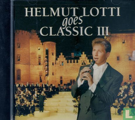 Helmut Lotti goes Classic III  - Afbeelding 1
