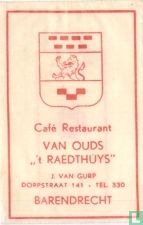 Café Restaurant van Ouds " 't Raedthuys"