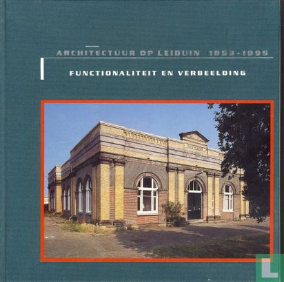 Architectuur op Leiduin 1853-1995 - Afbeelding 1