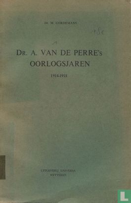 Dr. A. Van de Perre's oorlogsjaren 1914-1918 - Bild 1