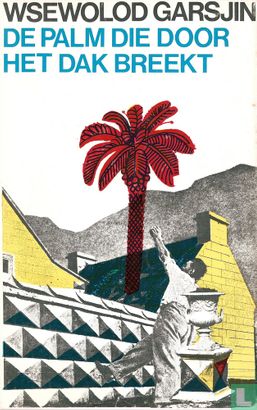 De palm die door het dak breekt en andere verhalen - Bild 1