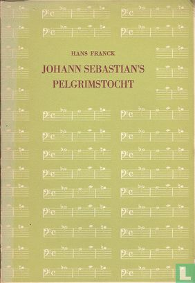 Johann Sebastian's pelgrimstocht  - Afbeelding 1