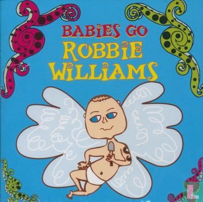 Babies Go Robbie Williams - Afbeelding 1