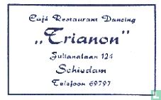 Café Restaurant Dancing "Trianon"