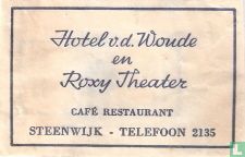 Hotel v.d. Woude en Roxy Theather