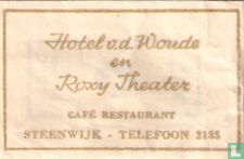 Hotel v.d. Woude en Roxy Theater