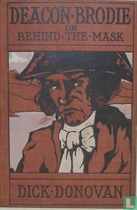 Deacon Brodie or Behind The Mask - Image 1