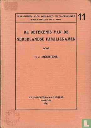 De betekenis van de Nederlandse familienamen  - Afbeelding 1