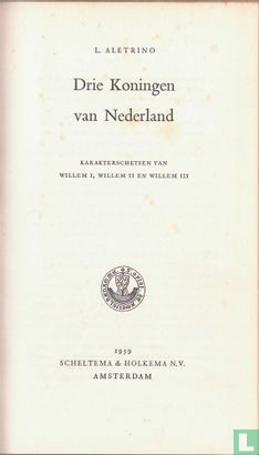 Drie koningen van Nederland + Karakterschetsen van Willem I, Willem II en Willem III - Image 3