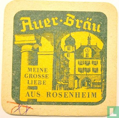 Auer-Bräu - Meine große Liebe aus Rosenheim / Auer-Bräu Rosenheim - Bild 1