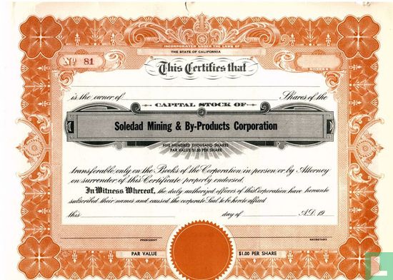 Soledad Mining & By-Products Corporation, Odd share certificate, Capital stock, $ 1,=, blankette