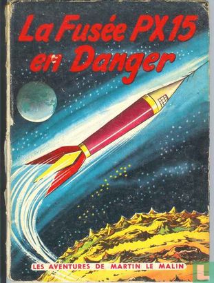 La fusée PX15 en danger - Afbeelding 1