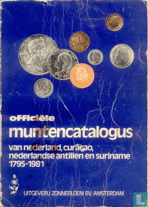 Officiële muntencatalogus van Nederland, Curaçao, Nederlandse Antillen en Suriname 1795-1981 - Image 1