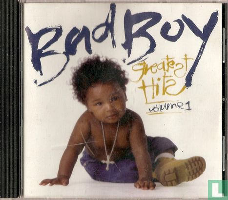 Bad Boy Greatest Hits - Volume 1 - Image 1
