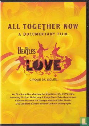 All Together Now: a Documentary Film: The Beatles Love - Afbeelding 1