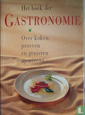 Boek der gastronomie; over koken, proeven en genieten op niveau - Image 1