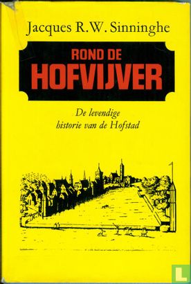 Rond de hofvijver De levendige historie van de Hofstad - Image 1