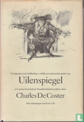 De legende en de heldhaftige vrolijke en roemruchte daden van Uilenspiegel en Lamme Goedzak in Vlaanderenland en elders - Afbeelding 1
