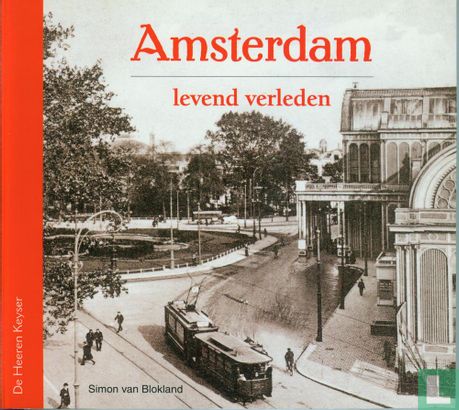 Amsterdam, levend verleden - Bild 1
