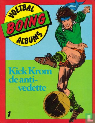 Kick Krom de anti-vedette - Afbeelding 1