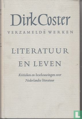 Literatuur en leven. Kritieken en beschouwingen over Nederlandse literatuur. - Image 1