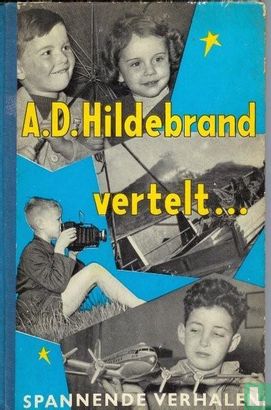 A.D. Hildebrand vertelt... spannende verhalen - Afbeelding 1