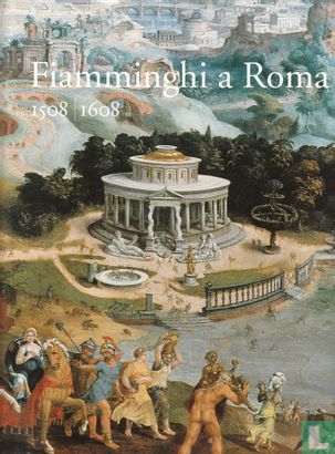 Fiamminghi a Roma 1508-1608 - Image 1