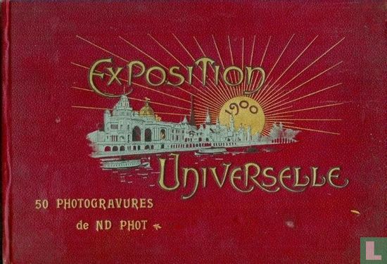 Exposition Universelles 1900 - 50 photogravures de ND Phot - Afbeelding 1