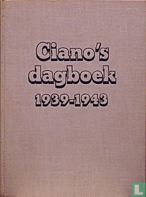 Ciano's dagboek 1939-1943 - Afbeelding 1