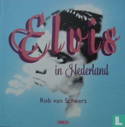 Elvis in Nederland - Afbeelding 1