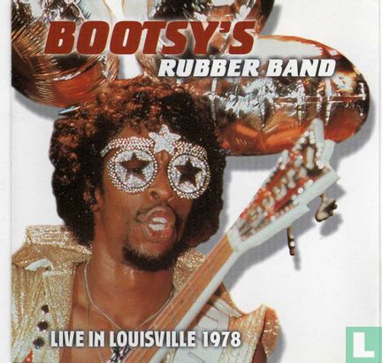 Bootsy's Rubber band - Live in Louisville 1978  - Image 1