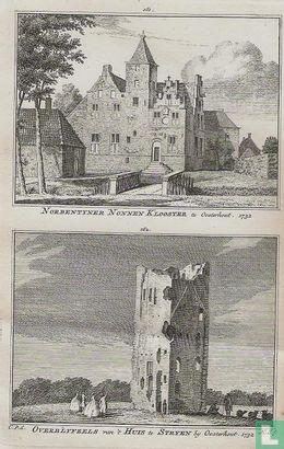 Norbentyner Nonnen Klooster te Oosterhout. 1732 / Overblyfzels van 't Huis te Stryen by Oosterhout. 1732.
