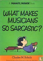 What makes musicians so sarcastic? - Image 1