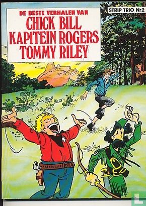 De beste verhalen van Chick Bill - Kapitein Rogers - Tommy Riley - Bild 1