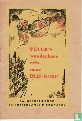 Peter's wonderbare reis naar Blij-Dorp - Afbeelding 1