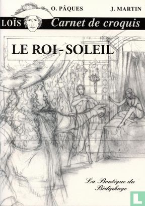 Le Roi-Soleil - Carnet de croquis - Image 1
