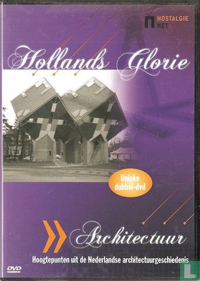 Hollands Glorie - Architectuur - hoogtepunten uit de Nederlandse architectuurgeschiedenis - Afbeelding 1