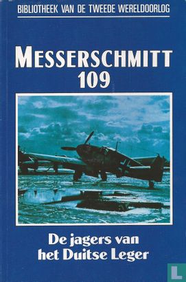 Messerschmitt 109 De jagers van het Duitse Leger - Image 1