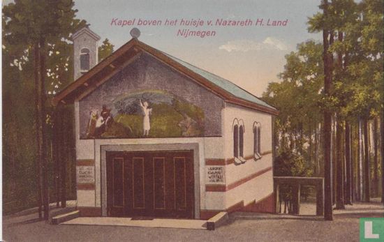 Kapel boven het huisje v. Nazareth H. Land