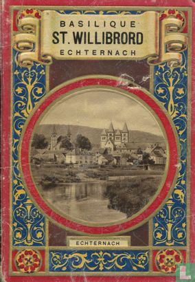 Basilique St. Willibrord Echternach - Afbeelding 1