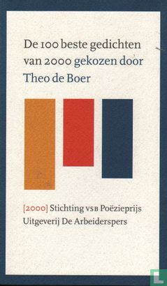 De 100 beste gedichten van 2000 gekozen door Theo de Boer - Afbeelding 1