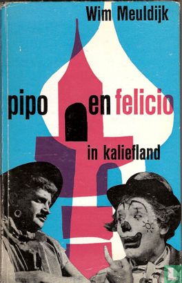 Pipo en Felicio in Kaliefland - Afbeelding 1